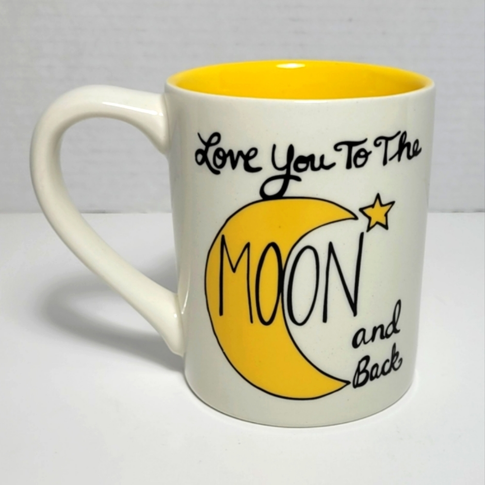 You Are My Sunshine Love You To the Moon and Back Our Name Is Mud Mug